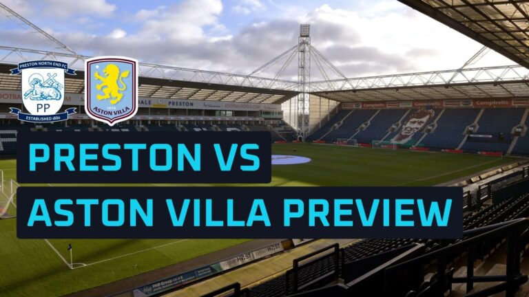 Preston North End vs Aston Manor proroctvo, očakávané výbery, ako si pozrieť, ako aj štatistiky