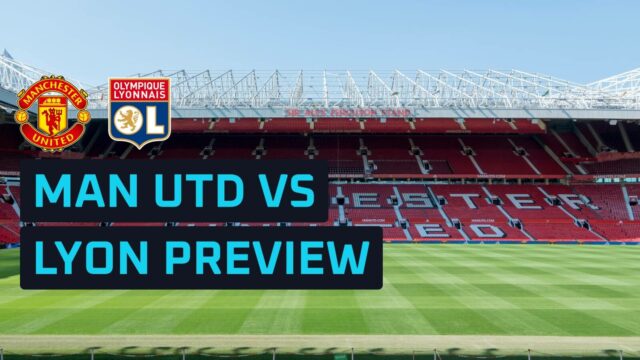 Man Utd vs Lyon predpoveď, očakávané zostavy, ako sledovať a štatistiky
