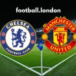 Chelsea vs Man Utd Live - čas na uvedenie na trh, televízny kanál, potvrdené tímové správy, podrobnosti o živých tokoch
