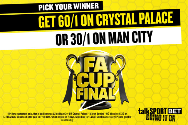Finálna stávková ponuka FA Cupu: Získajte 30/1 v Man City alebo 60/1 Palace, aby ste vyhrali na TalkSport Bet

