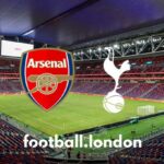 Arsenal vs Tottenham Live - čas na uvedenie na trh, televízny kanál, potvrdené tímové správy a živé informácie