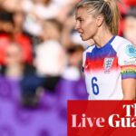 Dámske Euro 2025: Anglicko proti Walesu, Holandsko proti francúzskemu vybudovaniu - Live | Dámske Euro 2025