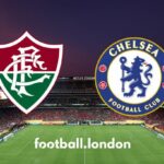 Fluminense vs Chelsea Live - Time Launch Time, Ako sledovať, skoré tímové správy, živý stream
