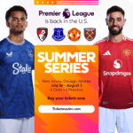 Premier League Summer slúži 2025: Všetky podrobnosti, lístky, tímy, stadiwions, ako žiť