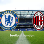 Chelsea vs AC Milan Live - Early Team News, Ako pozerať televíziu a tok, čas na spustenie