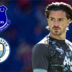 Man City robí obrovský Jack Grealish dopyt, pretože Everton Credit Deal závisí od jednej hlavnej podmienky
