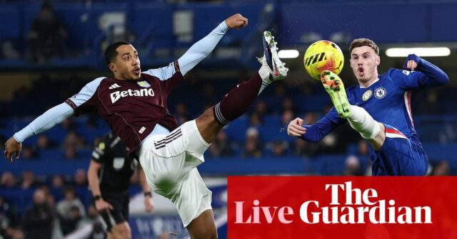 Chelsea vs Aston Villa: Premier League – naživo | Premier League
