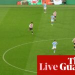 Manchester City vs Brentford, Newcastle vs Fulham: Štvrťfinále pohára Carabao – naživo | Pohár Carabao