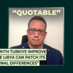 Vzťahy s Tureckom sa zlepšia, „keď Líbya dokáže vyrovnať svoje vnútorné rozdiely“ | Digitálna séria