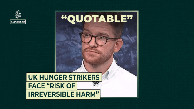 Britskí hladovkári čelia „riziku nezvratného poškodenia“ | Al-Džazíra
