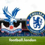 Crystal Palace vs Chelsea LIVE - Čas výkopu, ako sa pozerať, prvé správy o tíme, živé vysielanie