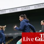 Londýn City vs Manchester City, Aston Villa vs Manchester United a ďalšie: hodinky WSL – naživo | ženská superliga