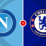Neapol vs Chelsea: Ukážka zápasu, najnovšie správy z tímu a ako sa pozerať