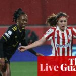 Manchester United vs Atlético Madrid: play off Ligy majstrov žien – naživo | Liga majstrov žien