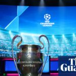 Elitné kluby lobujú v UEFA za väčšie kádre Ligy majstrov, ale čelia odporu | Liga majstrov