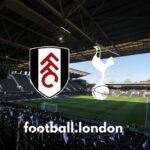 Fulham vs Tottenham LIVE: Čas výkopu, ako sa pozerať, potvrdené správy o tíme, aktualizácie gólov a skóre