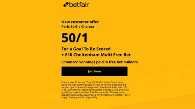 Ponuka Betfair: Získajte 50/1 na viac ako 0,5 gólu v PSG vs Chelsea plus stávka zadarmo 10 £ Cheltenham
