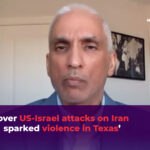 „Pobúrenie nad americko-izraelskými útokmi na Irán mohlo podnietiť násilie v Texase“ | Izraelsko-iránsky konflikt
