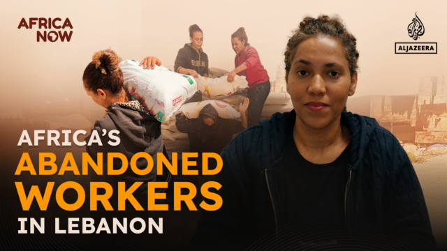 Opustení pracovníci Afriky v Libanone | Práva pracovníkov
