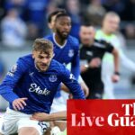 Everton vs Manchester City: Premier League – naživo | Premier League