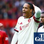 Virgil van Dijk priznáva, že Liverpool musí v lete odviesť „veľa práce“ po neúspešnej sezóne | Liverpool